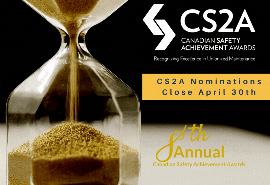 Nominations for the Canadian Safety Achievement Awards (CS2A) Close on April 30th